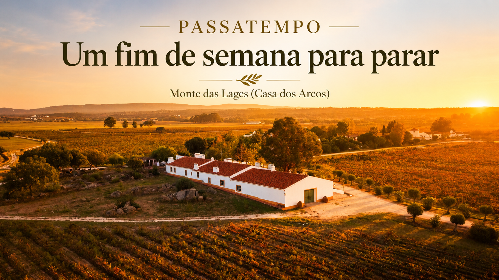 Há fins de semana que não pedem planos. Pedem tempo. Lareira acesa, o Alentejo lá fora, as vacas a recolher ao fim da tarde e o silêncio bom de quem, por fim, não tem de ir a lado nenhum.

O Monte das Lages oferece um fim de semana na Casa dos Arcos: duas noites de Inverno alentejano para si e para as suas pessoas, até seis pessoas no total.

Os passadiços da Serra d'Ossa ficam a apenas 12 km. Mas também pode não fazer absolutamente nada. Às vezes, é mesmo disso que precisamos.